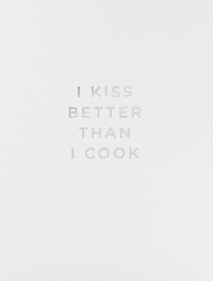 Klang und Kleid Card I Kiss Better Than I Cook